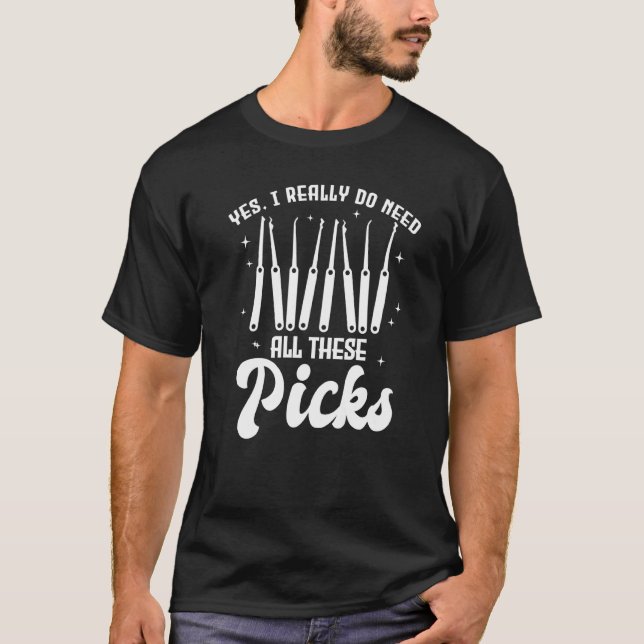 Camiseta Sim, eu realmente preciso de todos esses Picks sel (Frente)