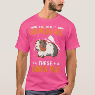 Camiseta Sim, eu realmente preciso de todos esses porcos gu