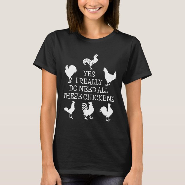 Camiseta Sim Eu Realmente Preciso De Todos Estes Frangos Av (Frente)