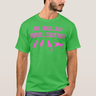 Camiseta Sim, Eu Realmente Preciso De Todos Estes Gatos 18
