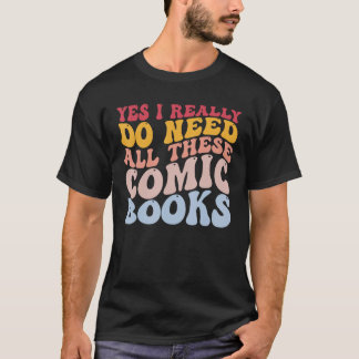 Camiseta Sim, Eu Realmente Preciso De Todos Estes Livros De