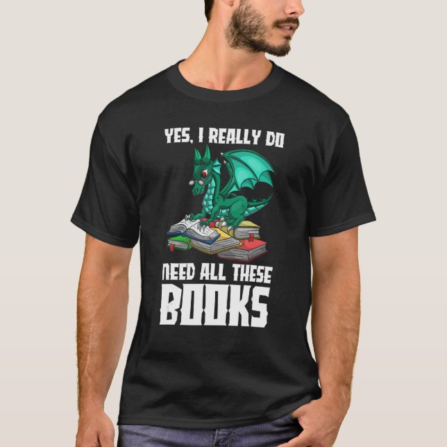 Camiseta Sim, Eu Realmente Preciso De Todos Estes Livros Dr (Frente)