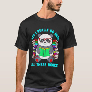 Camiseta Sim, Eu Realmente Preciso De Todos Estes Livros Pa