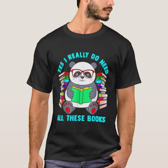 Camiseta Sim, Eu Realmente Preciso De Todos Estes Livros Pa (Frente)