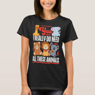 Camiseta Sim, Eu Realmente Preciso Desses Animais Engraçado