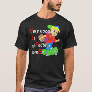 Camiseta Sim, Eu Respeito Muito Bem As Mulheres Engraçadas 