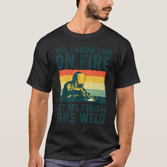 Camiseta Sim, eu sei que estou em chamas, me deixa terminar (Frente)