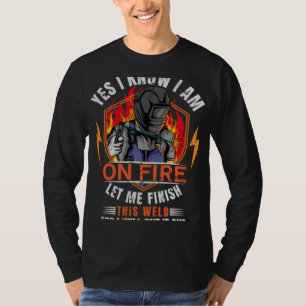 Camiseta Sim, eu sei que estou em chamas, me deixa terminar