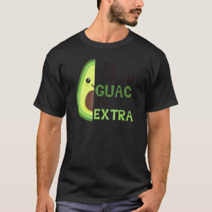 Camiseta Sim, Eu Sei Que Guac É Muito Bonito Avocado Guacam