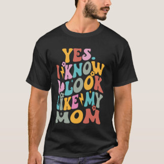 Camiseta Sim, Eu Sei Que Pareço Minha Mãe Filha Engraçada