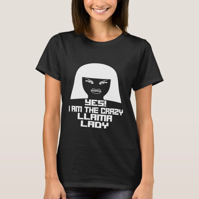 Camiseta Sim, eu sou a senhora louca da LLAMA (Frente)