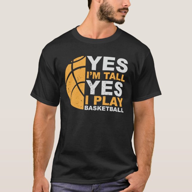 Camiseta Sim, eu sou alto, sim, eu jogo basquete - Espetacu (Frente)