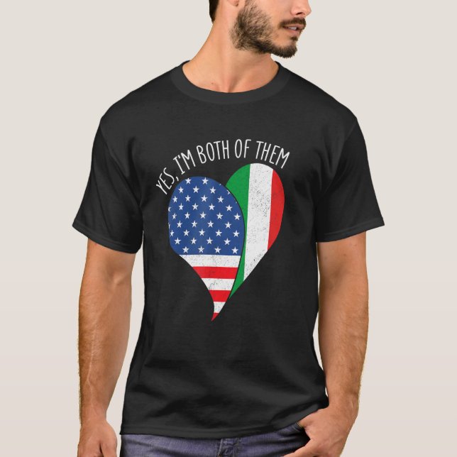 Camiseta Sim, eu sou ambos meio americanos meio italiano H (Frente)