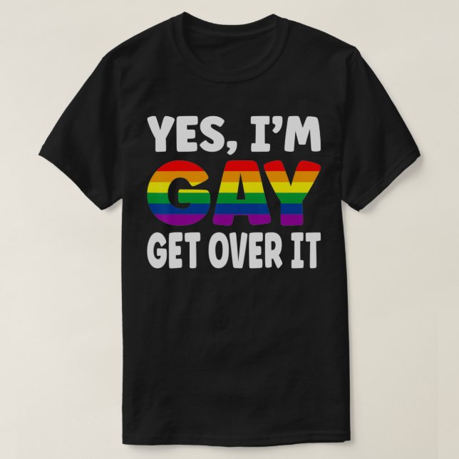 Camiseta Sim, eu sou Gay para dominá-lo Arco-Íris Bandeira  (Frente do Design)