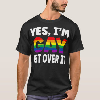 Camiseta Sim, eu sou Gay para dominá-lo Arco-Íris Bandeira 