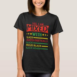 Camiseta Sim, eu sou misturado com preto orgulhoso africano