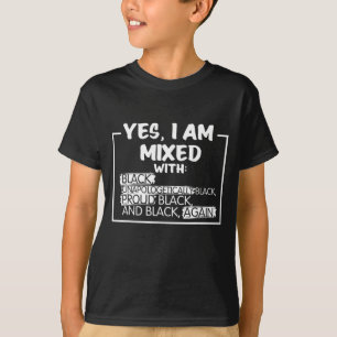 Camiseta Sim, Eu Sou Misturado De História De Pessoas Negra