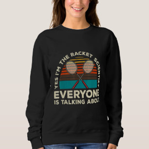 Camiseta Sim, Eu Sou O Cientista Do Racket De Quem Todos Fa