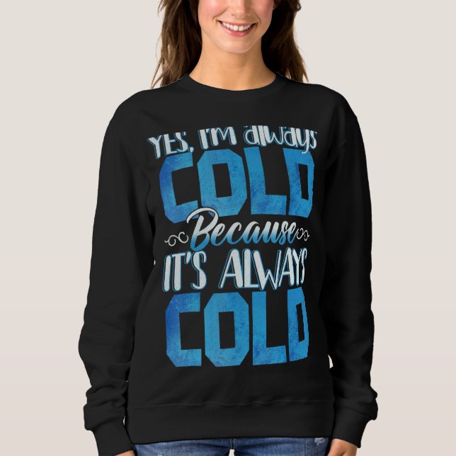 Camiseta Sim, Eu Sou Sempre Frio Engraçado (Frente)