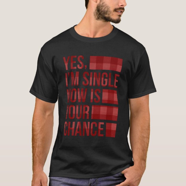 Camiseta Sim, Eu Sou Solteiro Agora É Seu Solteiro De Oport (Frente)