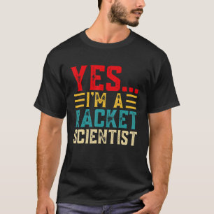 Camiseta Sim... Eu Sou Um Cientista De Racket
