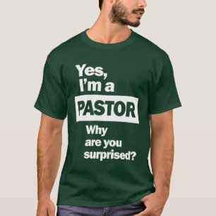 Camiseta Sim, eu sou um pastor Engraçado Citação Cristã