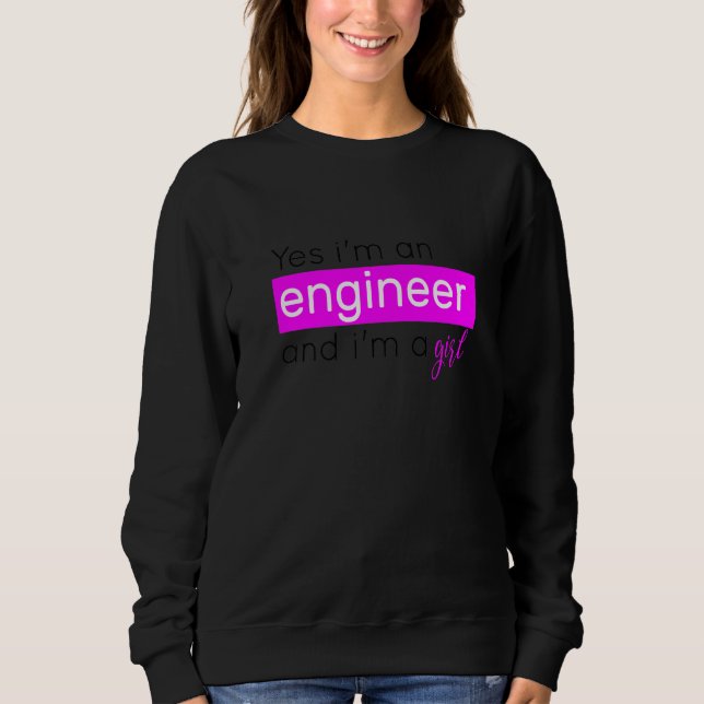 Camiseta sim, eu sou uma engenheira e eu sou uma engenheira (Frente)