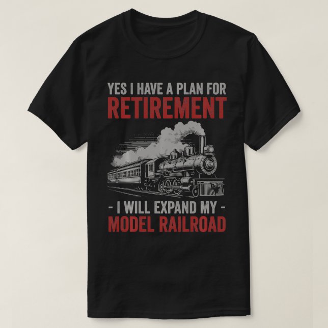 Camiseta Sim, Eu Tenho Plano De Retirada Modelo Train (Frente do Design)