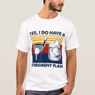 Camiseta Sim, Eu Tenho Um Plano De Reforma Engraçado Golfe 