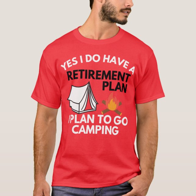 Camiseta Sim, eu tenho um presente de acampamento de plano  (Frente)