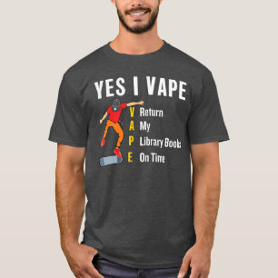 Camiseta Sim, eu vape retorno meu livro da biblioteca a tem