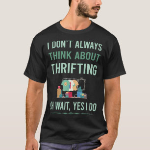 Camiseta Sim, Faço Thrifting Thrift