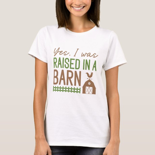 Camiseta Sim, Fui Criado Em Um Celeiro (Frente)