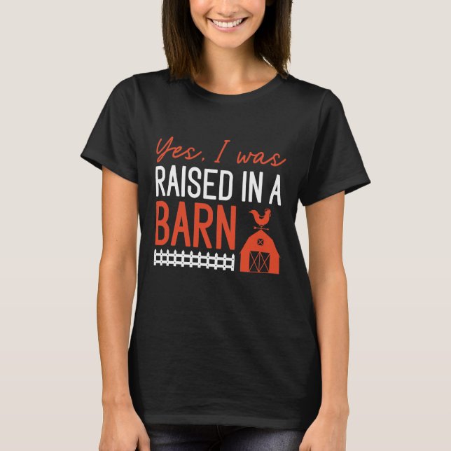 Camiseta Sim, Fui Criado Em Um Celeiro (Frente)