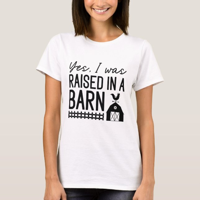 Camiseta Sim, Fui Criado Em Um Celeiro (Frente)