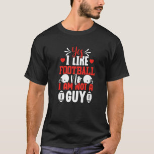 Camiseta Sim, Gosto De Futebol Não Sou Um Cara De Futebol