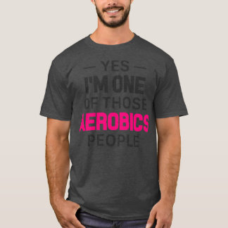 Camiseta Sim Ix27m Uma Dessas Pessoas Aeróbicas 1