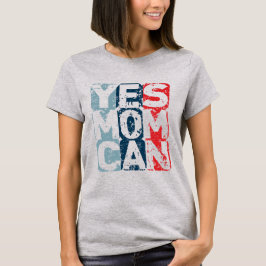 Camiseta Sim Mãe Pode
