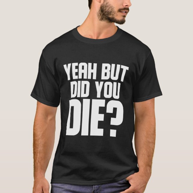 Camiseta Sim, Mas Morreste O Presente De Ginástica De Traba (Frente)