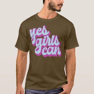 Camiseta Sim, Meninas Podem