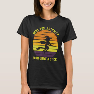 Camiseta Sim Na Verdade Posso Dirigir Um Halloween Retro V