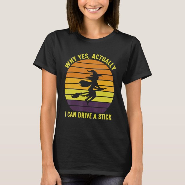 Camiseta Sim Na Verdade Posso Dirigir Um Halloween Retro V (Frente)