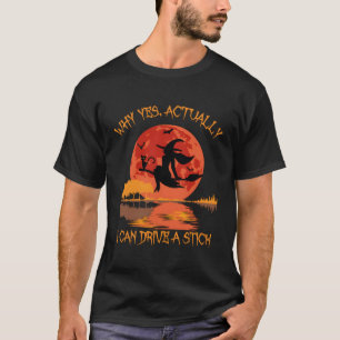 Camiseta Sim, Na Verdade Posso Dirigir Um Pau No Halloween