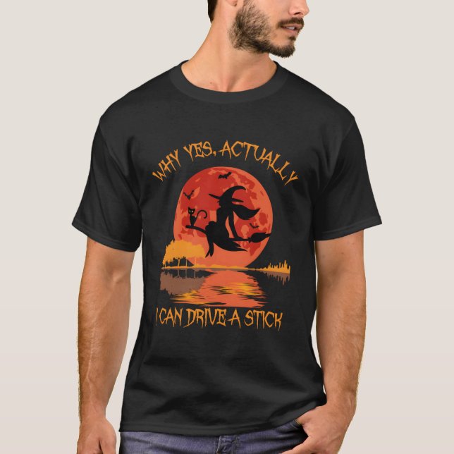 Camiseta Sim, Na Verdade Posso Dirigir Um Pau No Halloween  (Frente)