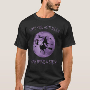 Camiseta Sim, Na Verdade Posso Dirigir Um Pau No Halloween