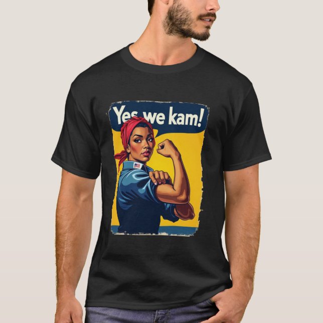 Camiseta Sim, nós Kam ROSIE O RIVETER para o Presidente Kam (Frente)