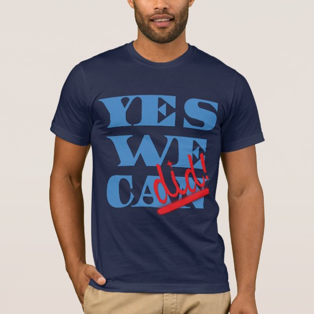 Camiseta Sim nós podemos? Sim nós fizemos! (Frente)