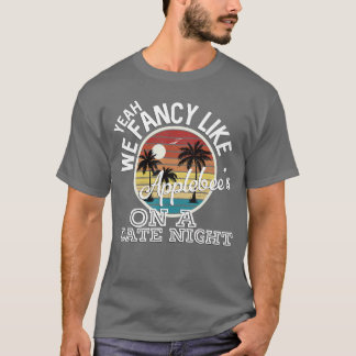 Camiseta Sim, nós somos sofisticados como Applebees numa no