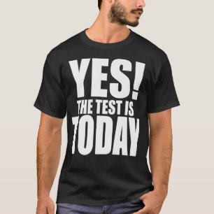 Camiseta SIM O TESTE É HOJE O Coordenador Engraçado De Prof