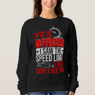 Camiseta Sim, oficial, eu vi o limite de velocidade, não vi